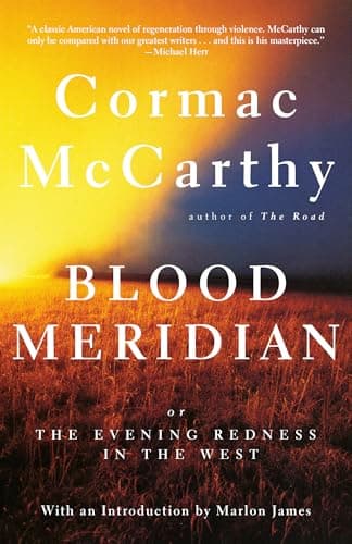 Blood Meridian by Cormac McCarthy