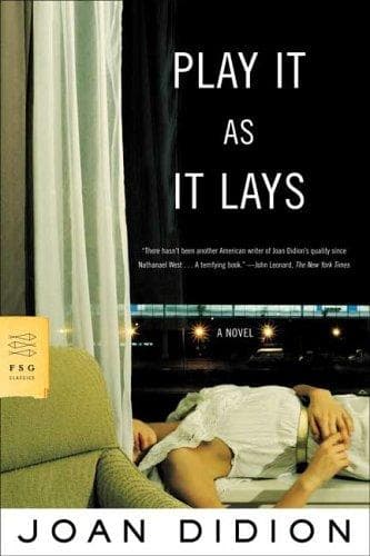 Play It As It Lays by Joan Didion